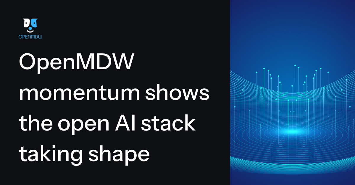 OpenMDW momentum shows the open AI stack taking shape